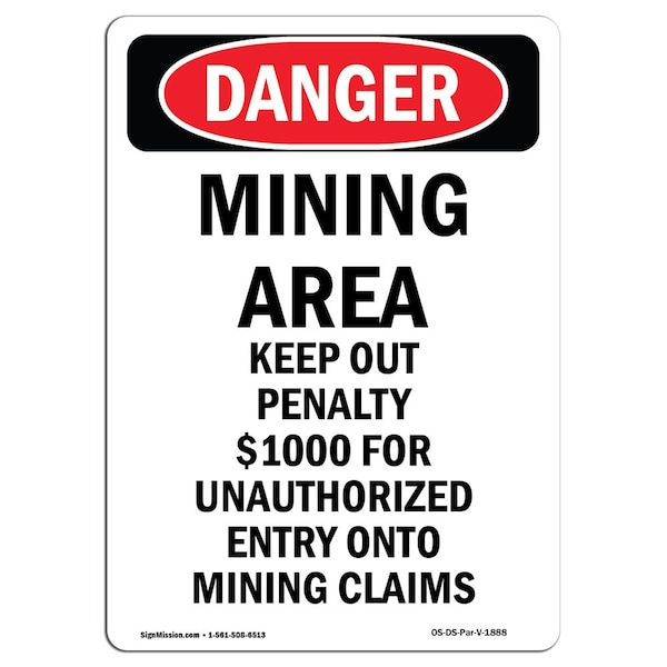 Safety Sign, OSHA Danger, 5" Height, Portrait Mining Area Keep Out, Portrait, 10PK